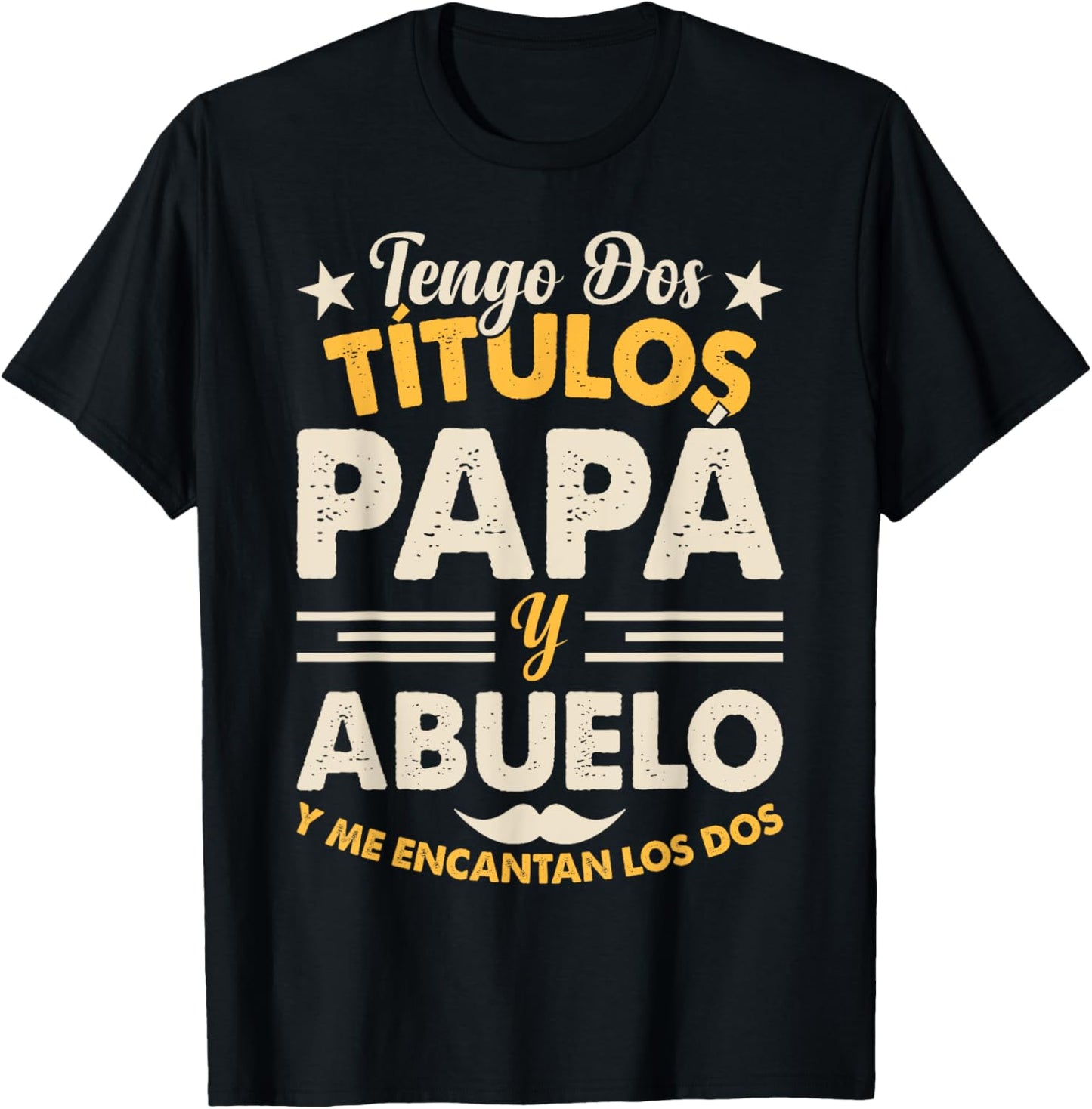 tengo dos títulos papa y abuelo y me encantan los dos T-Shirt