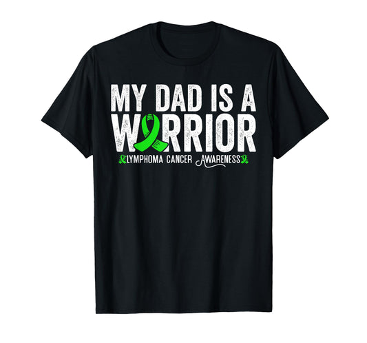 My Dad Is A Warrior Lymphoma Cancer Awareness T-Shirt