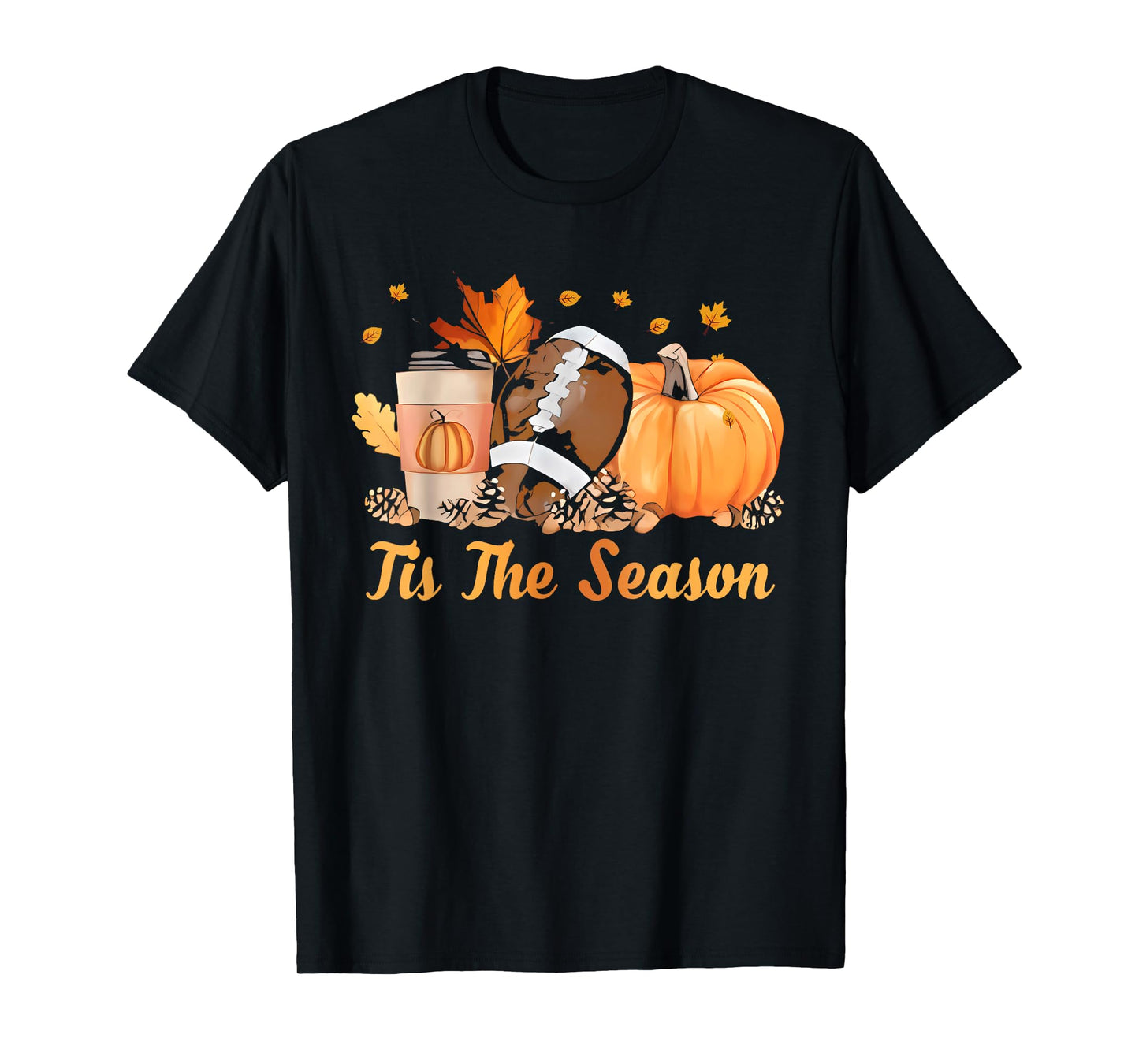 Tis The Season Football Coffee Latte Leaves Hello Pumpkin T-Shirt