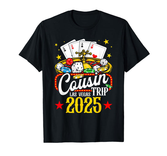 Las Vegas Cousin Trip 2025 Summer Vacation Family Reunion T-Shirt