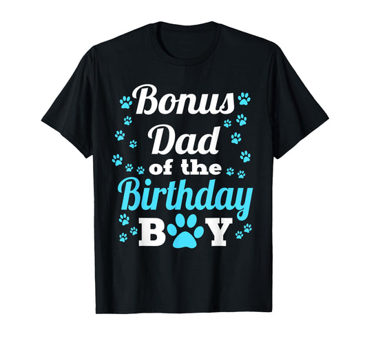 Bonus Dad Of The Birthday Boy Dog Paw Bday Party T-Shirt
