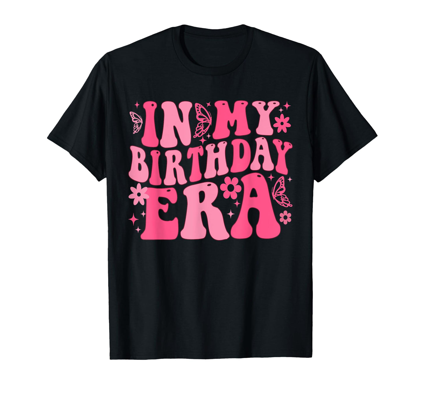 Retro Groovy In My Birthday Era Butterfly Women Teens Girls T-Shirt