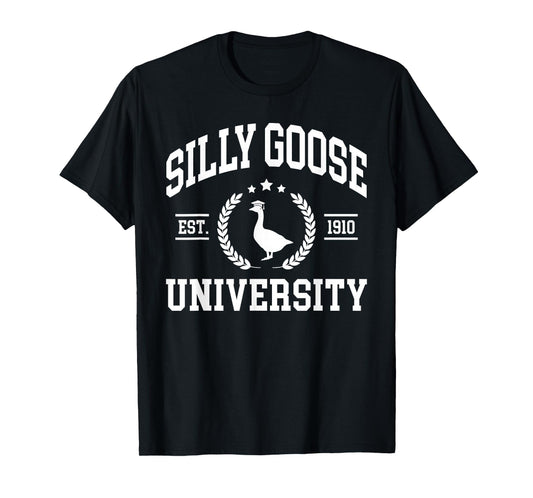 Silly Goose University Shirt, Funny Shirts For Men T-Shirt