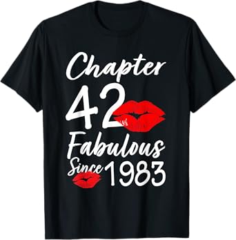 Chapter 42 Fabulous Since 1983 42nd Birthday Lips For Women T-Shirt