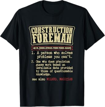 Construction Foreman Funny Definition T-Shirt