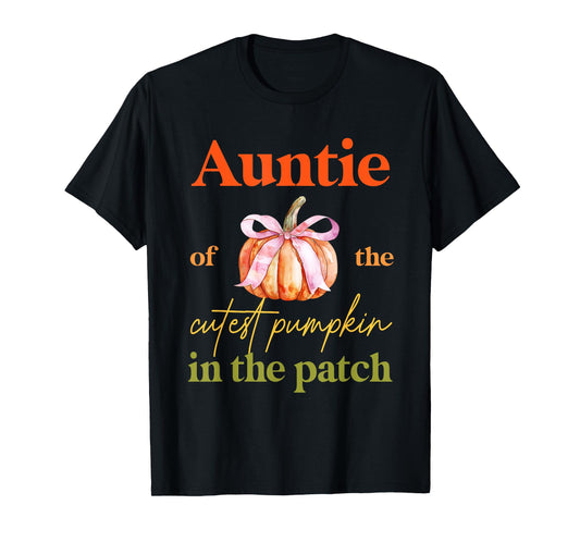 Auntie of the Cutest Pumpkin In The Patch Birthday Girl T-Shirt