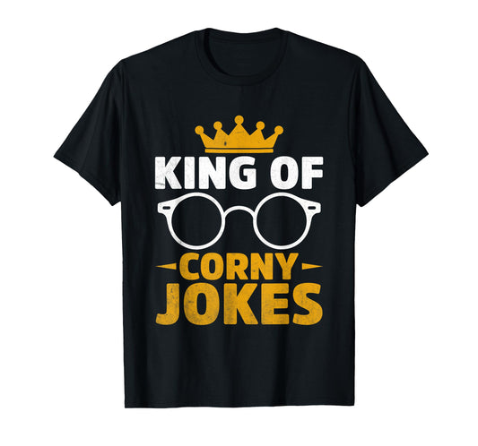 King Of Corny Jokes Dad Joke T-Shirt