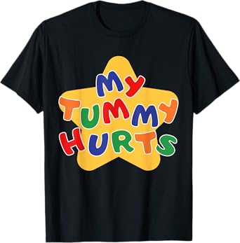 Funny My Tummy Hurts Star For Men Women Kid T-Shirt