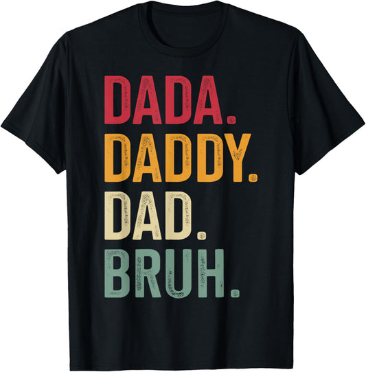 Dada daddy dad bruh for fathers day T-Shirt