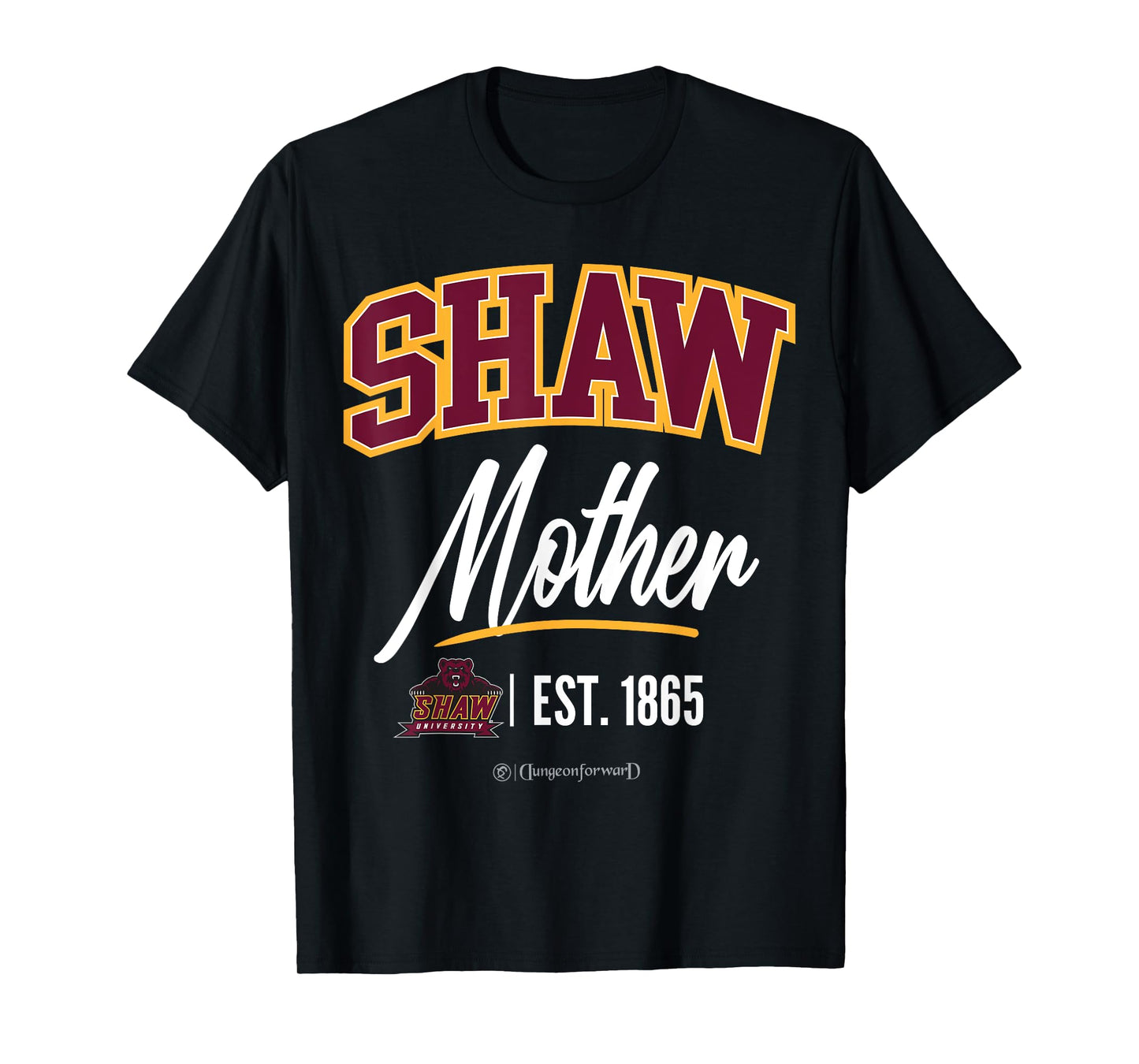 Shaw University - SHAW HBCU Mother T-Shirt