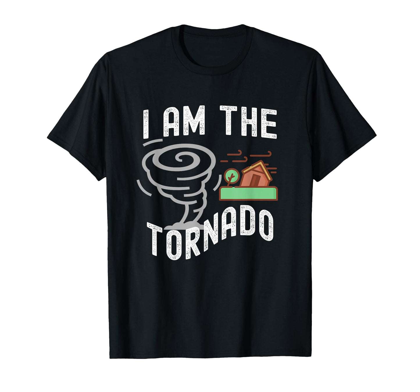 Funny I Am The Tornado Halloween Costume Men Women Boy Girl T-Shirt