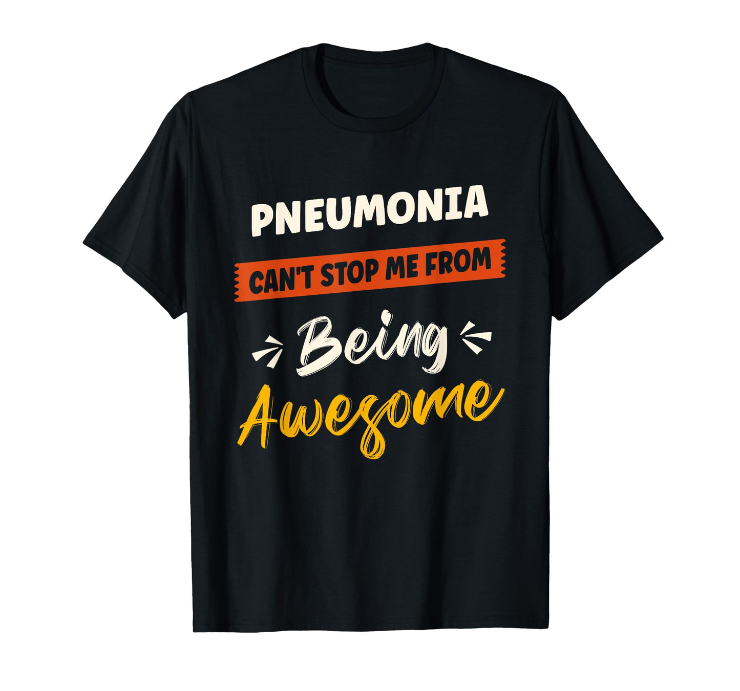 Pneumonia Awareness Disease Fighter Pneumonia Warrior T-Shirt