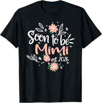 Soon To Be Mimi est. 2026 Pregnancy Announcement T-Shirt