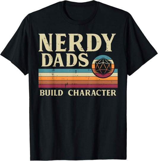 Nerdy Dads Build Character Retro Fathers Day Daddy Papa Men T-Shirt