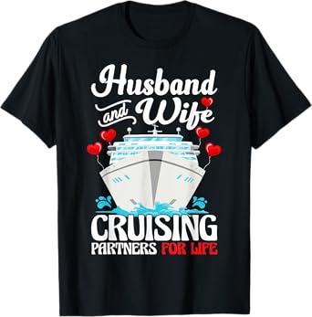 Husband Wife Couple Matching Cruise Partners Cruising Trip T-Shirt