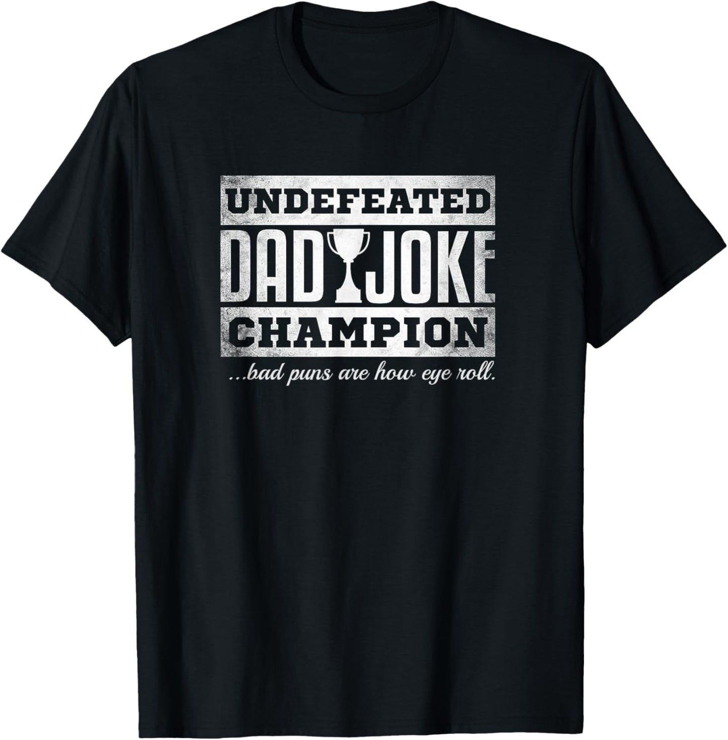 Dad Joke Champion t-shirt funny father's day gift, bad puns T-Shirt
