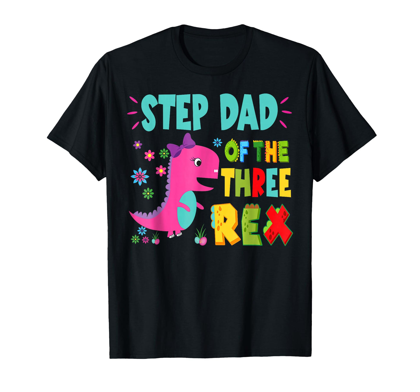 Step Dad Of The Three Rex Birthday Dinosaur Family Matching T-Shirt
