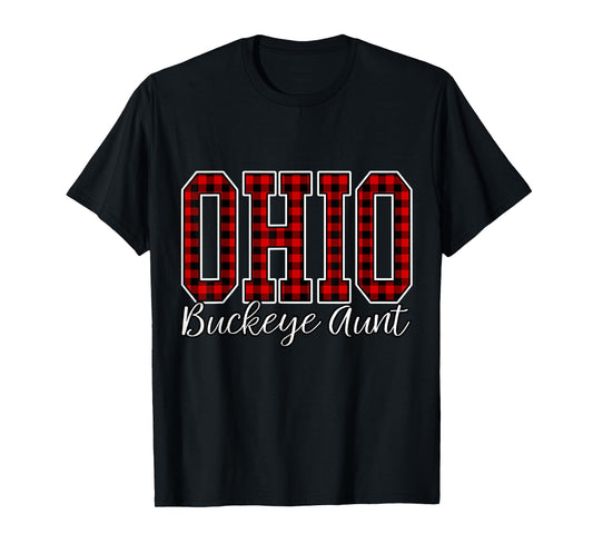 Buckeye Aunt Buffalo Plaid Ohio Home Buckeye Quote State T-Shirt