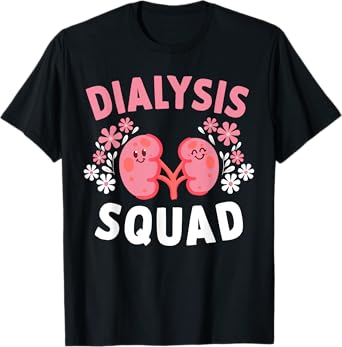 Dialysis Squad Funny Nephrology Hemodialysis Tech Nurse T-Shirt