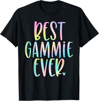 Best Gammie Ever Gifts Mother's Day Tie Dye T-Shirt