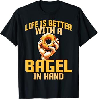 Bagel Lover Men Women Kids Gifts Life's Better with a Bagel T-Shirt