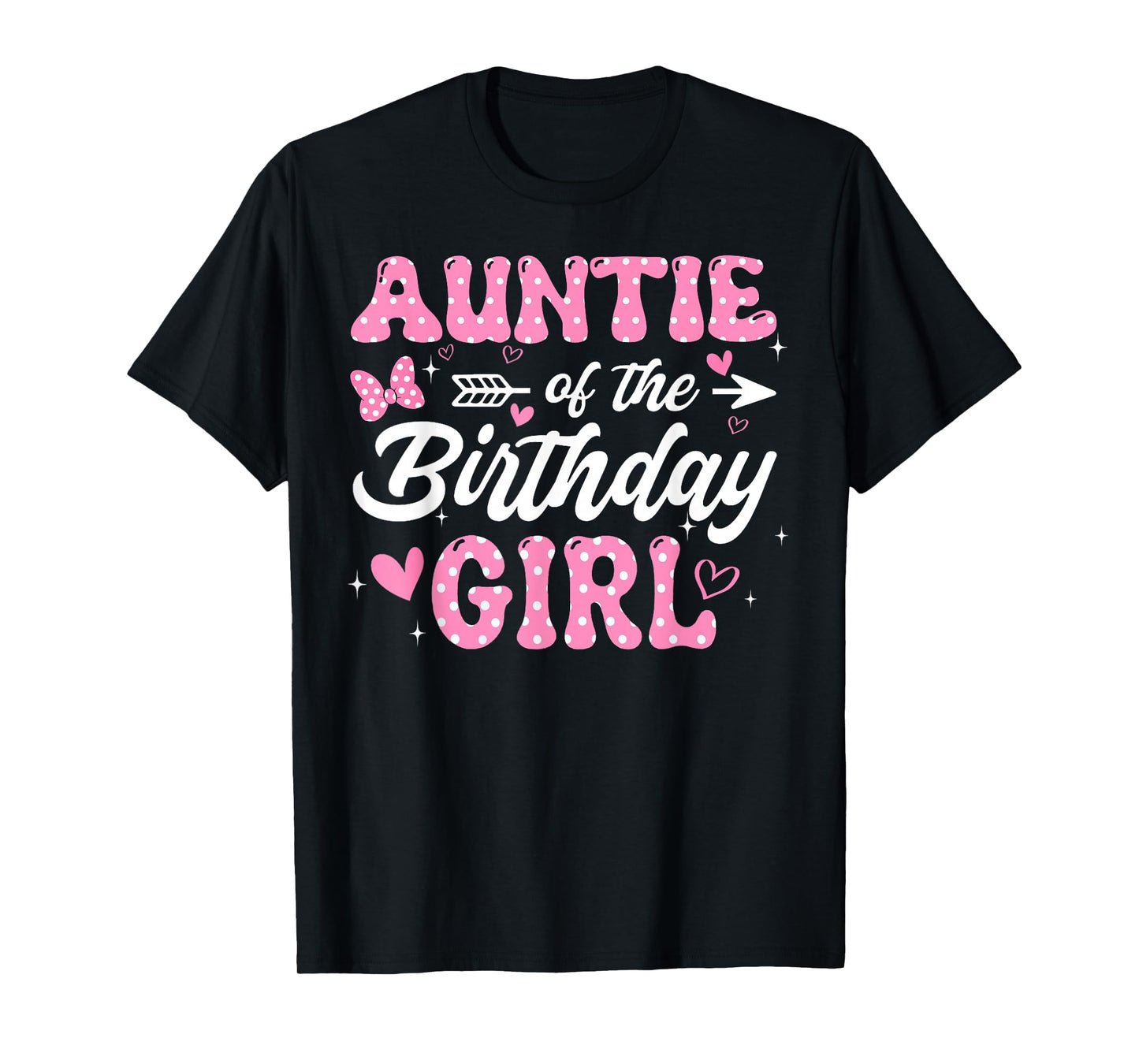 Auntie of The Birthday Pink Girl Matching Family T-Shirt