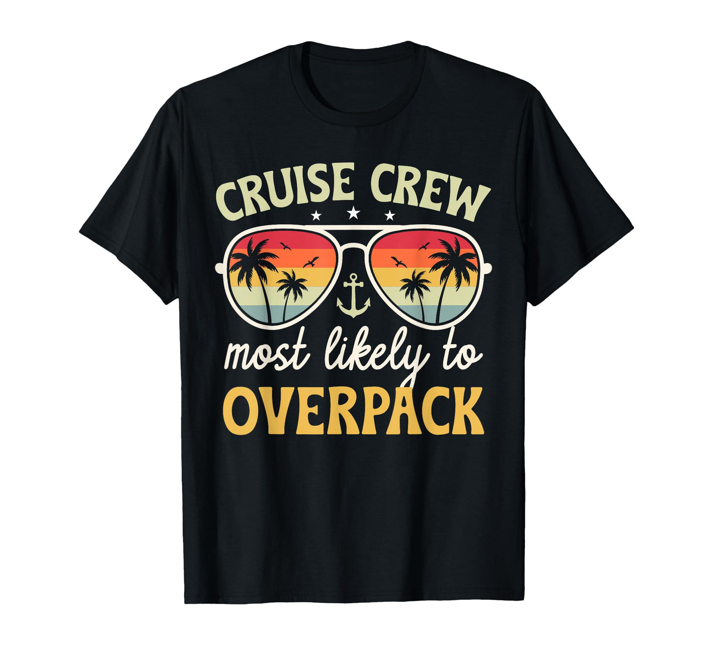 Cruise Most Likely To Overpack Matching Family Cruise 2025 T-Shirt