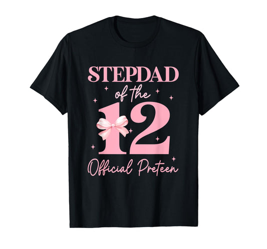 Stepdad of the 12 Official Pre-Teen Birthday Girl 12th Bow T-Shirt