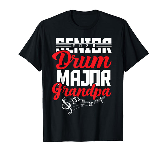 2026 Senior drum major Grandpa graduation matching T-Shirt