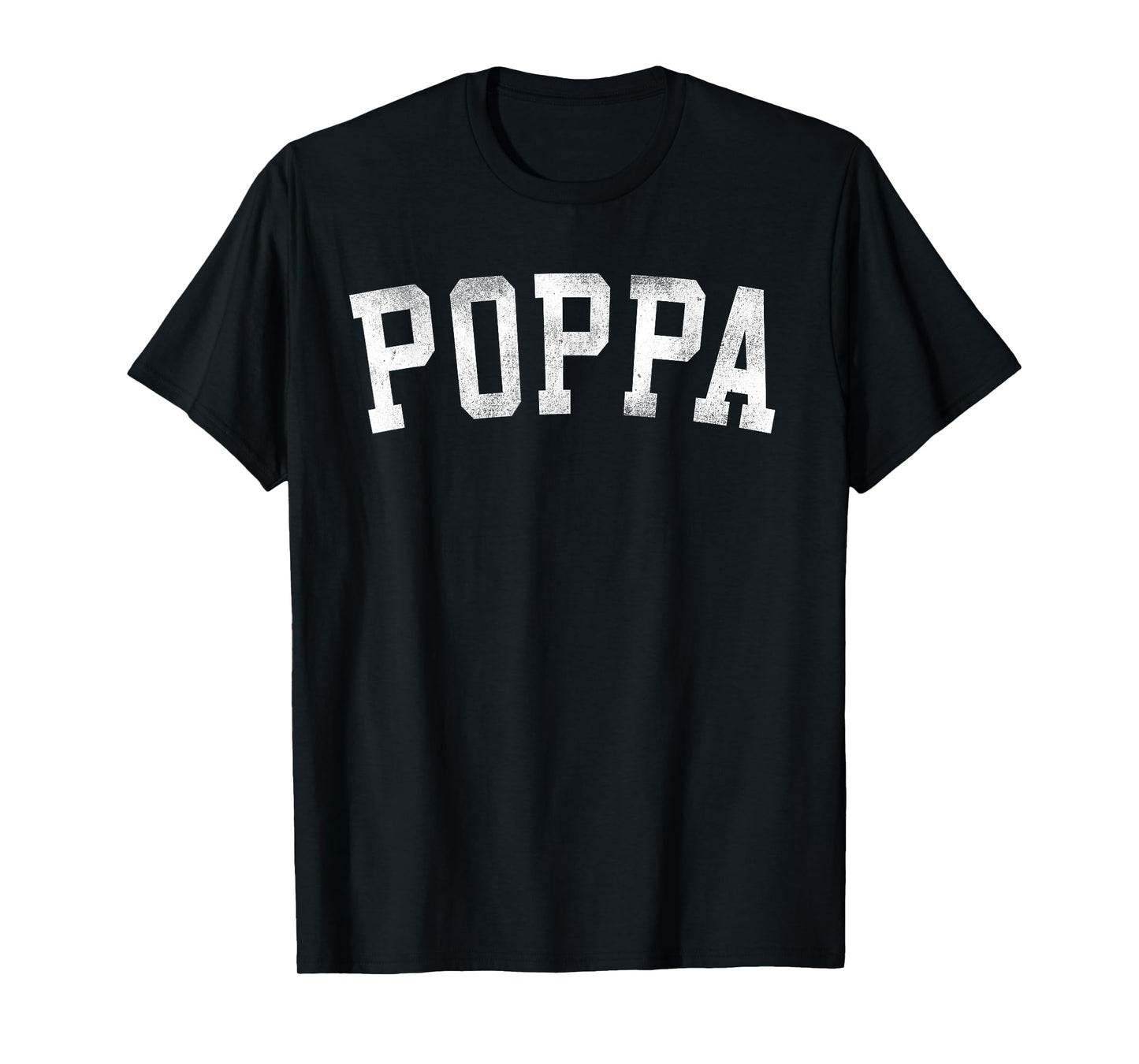 Poppa - Classic Bold Font Father's Day Poppa T-Shirt