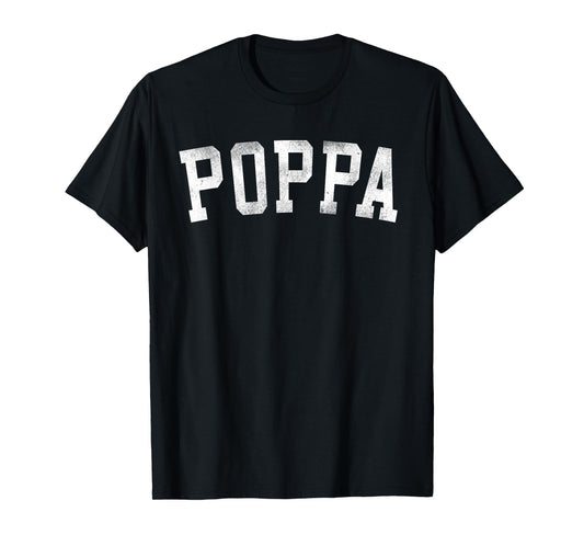 Poppa - Classic Bold Font Father's Day Poppa T-Shirt
