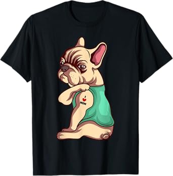 French Bulldog Dog I Love Mom Tattoo Lover funny Gift T-Shirt