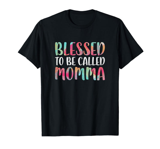 Blessed To Be Called Momma Shirt Women Mothers Day T-Shirt