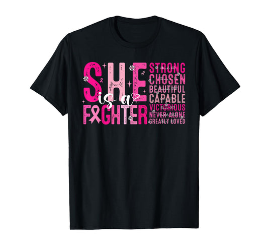 She Is A Fighter Strong Chosen Pink Breast Cancer Awareness T-Shirt