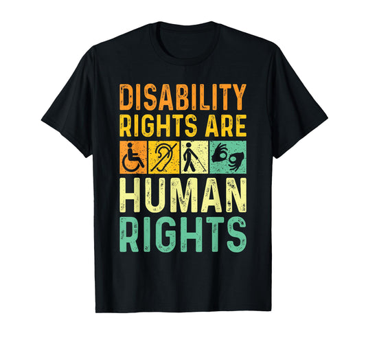 Cool Disability Rights Are Human Rights Support Caregivers T-Shirt