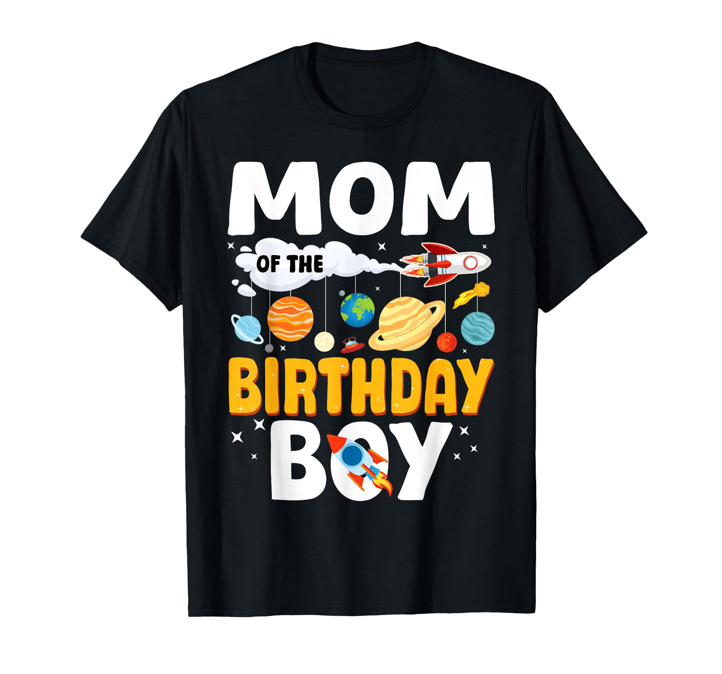 Mom Of The Birthday Boy Space Planet Theme Bday T-Shirt