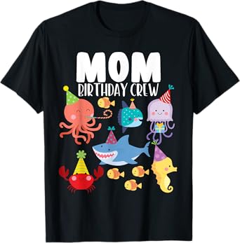 Cute Sea Animals Ocean Creatures Party Mom Birthday Crew T-Shirt