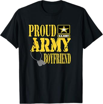 Proud Army Boyfriend Shirt Military Pride T Shirt T-Shirt