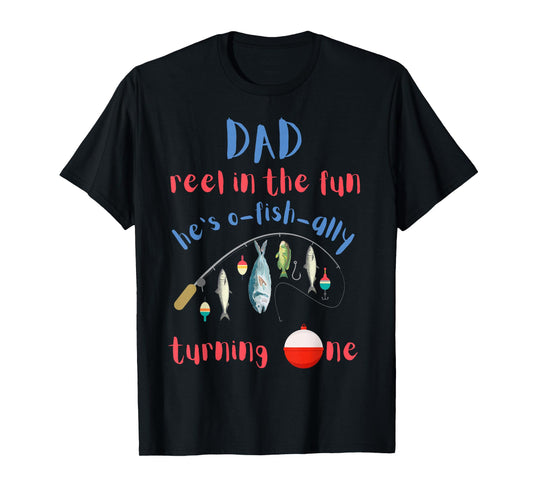 Dad Dad Fishing First Birthday O-fish-ally One 1st Bday T-Shirt