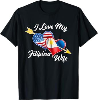 Pinoy Pride - I Just Love My Filipina Wife T-Shirt T-Shirt