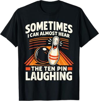 Cool Bowling Men Dad Bowler Fun Crazy Best Funny Bowling T-Shirt