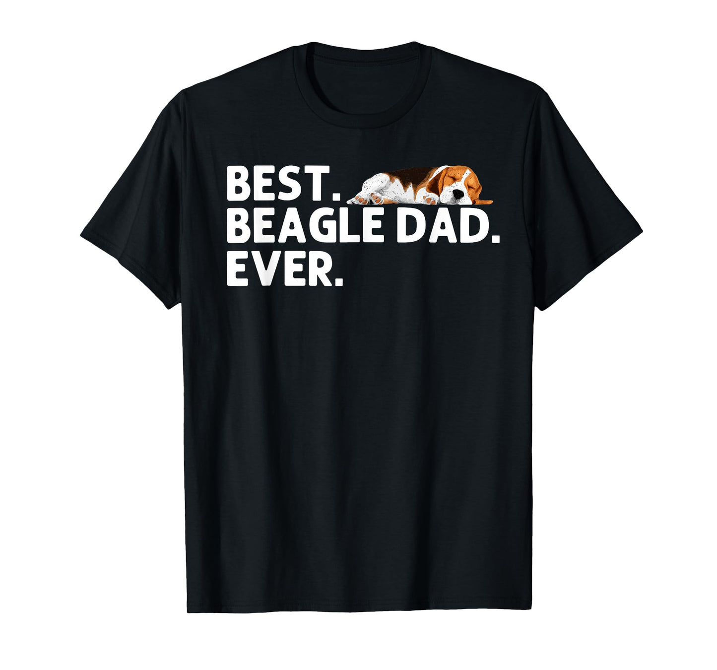 Best Beagle Dad Art For Men Father Beagle Dog Beagle Lover T-Shirt