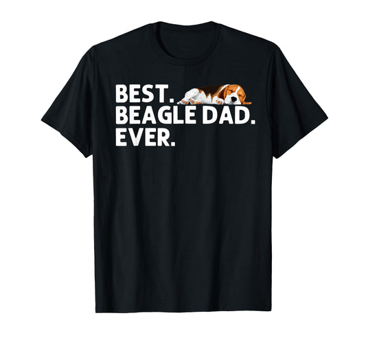 Best Beagle Dad Art For Men Father Beagle Dog Beagle Lover T-Shirt