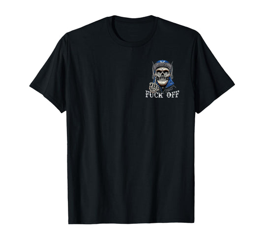 (2 Sides) Don't Like Me Fuck Off Problem Solved Skull T-Shirt