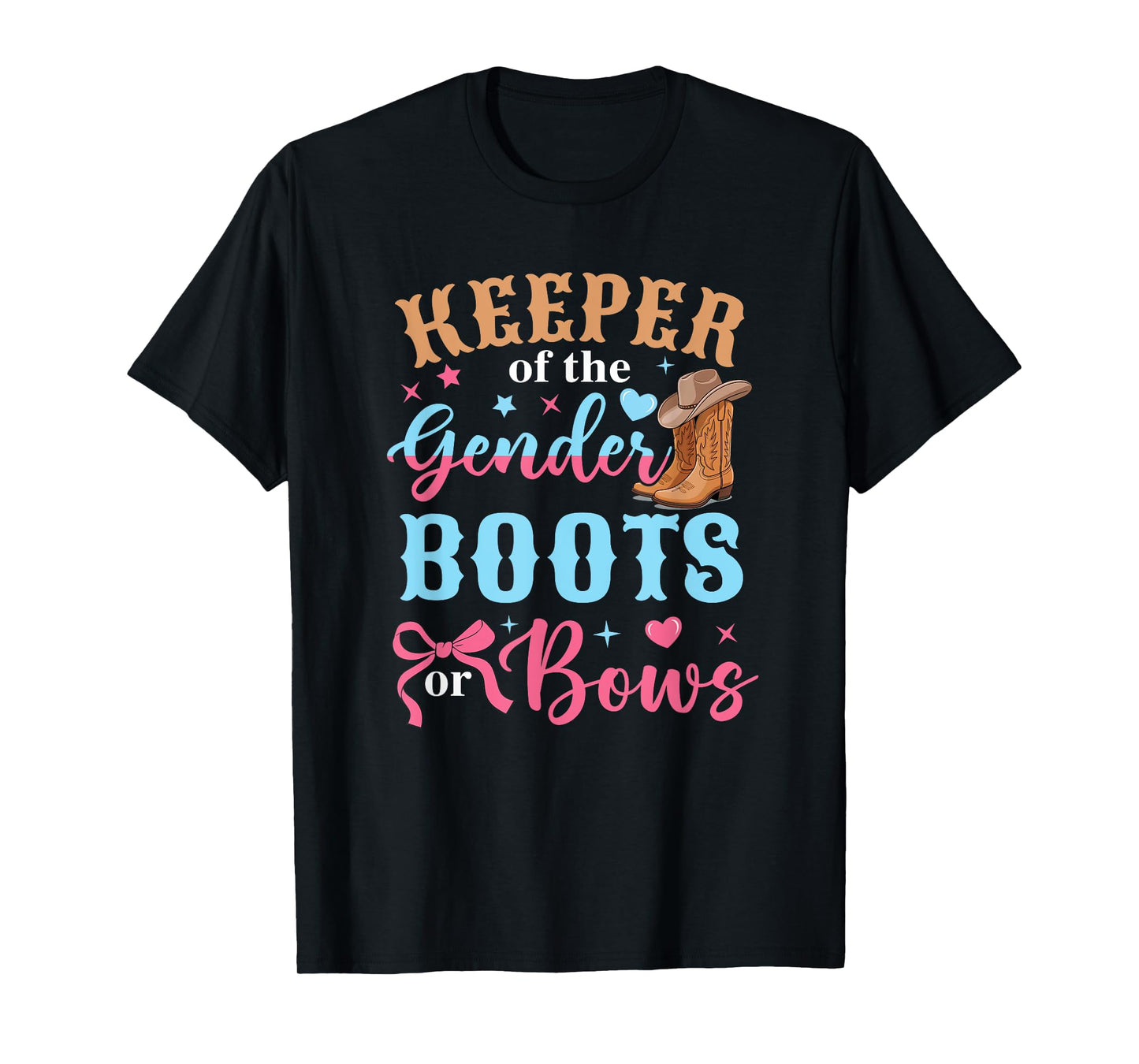 Boots Or Bows Gender Keeper Of The Gender Reveal Outfit T-Shirt