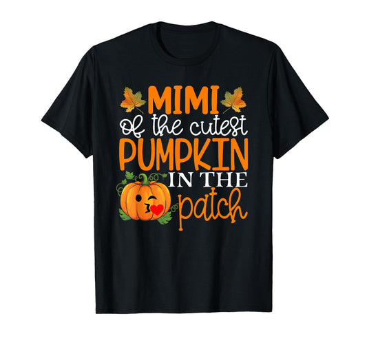 Mimi of The Cutest Pumpkin In The Patch Shirt Halloween T-Shirt