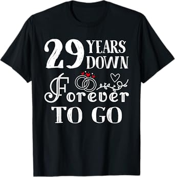 29 Years Down Forever to Go Couple 29th Wedding Anniversary T-Shirt