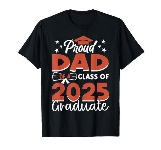 Proud Dad Class Of 2025 Graduate Senior Dad Graduation 2025 T-Shirt