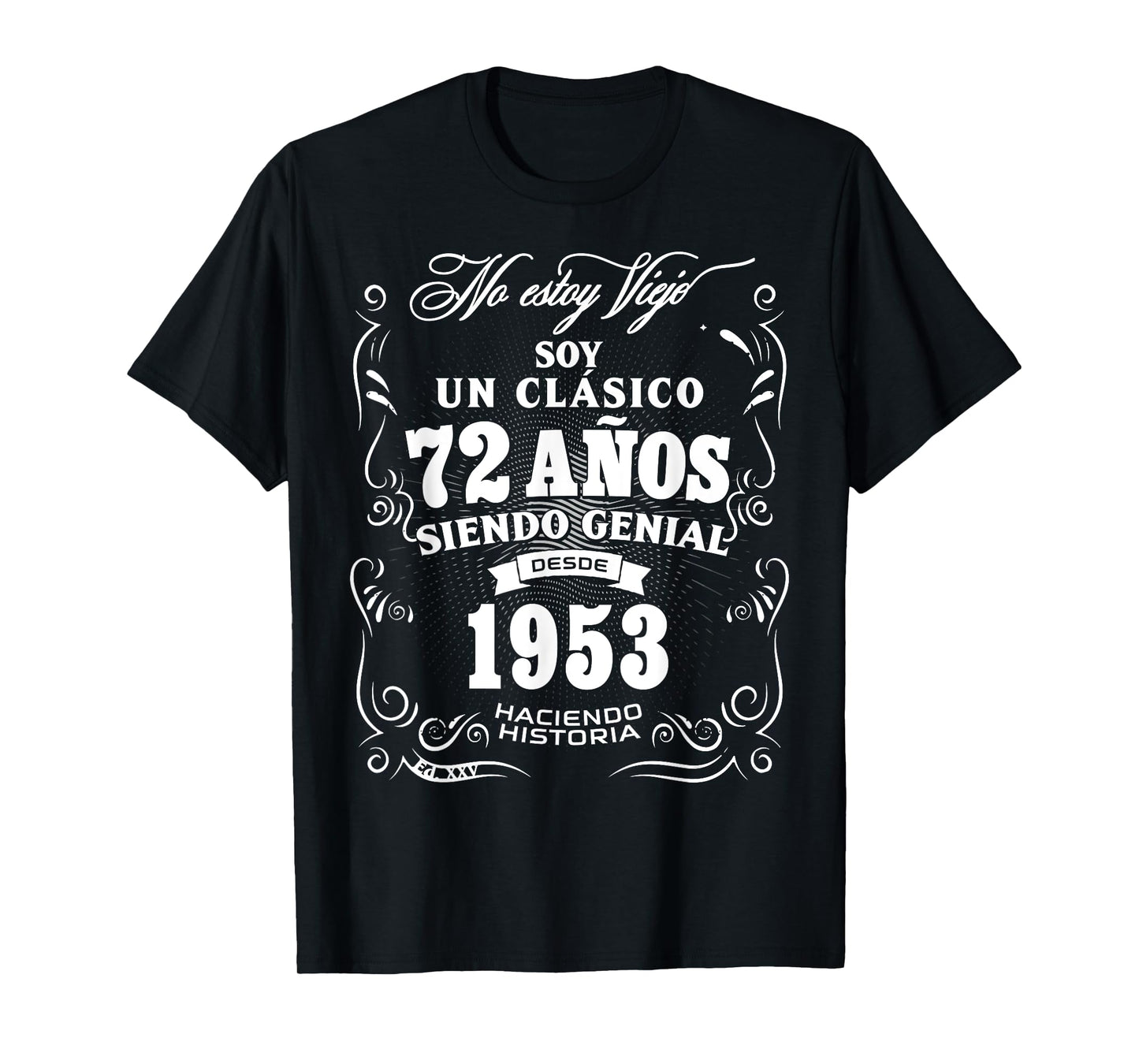 72nd Birthday gift for Men in Spanish Regalo cumpleanos 72 T-Shirt