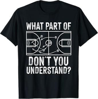 Funny Basketball Coach Design Men Women Ball Game Trainers T-Shirt